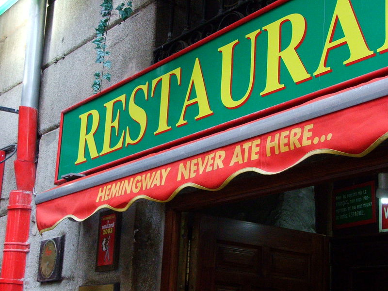 Right outside Plaza Mayor, where there are quite a few old restaurants and cafés that claim to have served Hemingway. A tourist trap, for sure.